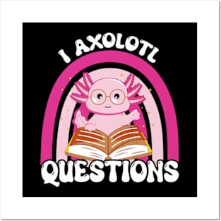 Cute &  Funny I Axolotl Questions Walking Fish Pun Posters and Art